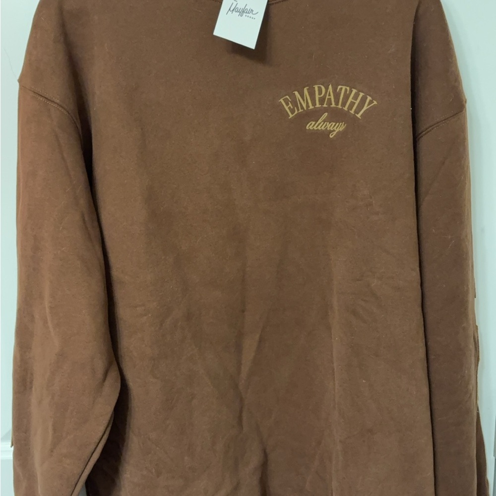 Brown Empathy Always Sweatshirt